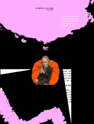 CONFORTAVEL NO SEU CORPO
Verão 22/23
´
6
Calor, cor
e leveza
Verão será marcado
pela volta dos tons
vibrantes e femininos,
mas com um toque
único de leveza
verão é a estação da luz e da
energia. Agora, estas carac-
terísticas chegam de forma ainda
mais exuberante, mas com um to-
que extra de leveza. É isso o que
garante a Gerente de Criativo
da Usaflex, Lethycia Bon-
dan, que conversou com
a Revista Usa e deu di-
cas de como aproveitar
as novidades e o con-
forto desta estação.
Quais serão as princi-
pais tendências para a
moda deste verão?
Com certeza, é a “Dopamine
Mood”. O verão está pedindo ale-
gria,enadamelhorqueumuniver-
so bem colorido para entregar esta
proposta. Cores cítricas e intensas
vãodominaraestação.Outrosdes-
taques ficam por conta dos shapes
abaulados de sola, que entregam
mais diversão para os produtos.
O salto alto também vem ocupar
um espaço bem importante e ex-
pressa o retorno da feminilidade à
moda.
O
Temos visto a volta de técnicas
artesanais na moda. Como essa
tendência surge nos looks do
verão?
No verão a estética natural é
imprescindível. Ela entrega
leveza aos dias quentes.
Nesta temporada, o arte-
sanal estará presente tan-
to na confecção quanto
nos acessórios. A pale-
ta desta estética é mais
terrosa e super fácil de
compor. É uma trend ele-
gante, que deixa a compo-
sição com um ar moderno.
Qual será a cor deste verão?
A cor da temporada, com certeza,
é o Rosa Penélope. Ela entrega a
feminilidade que a moda vem pe-
dindo há tempos, e está alinhada
com as tendências que vão ser
destaque no verão e nas próximas
temporadas.
 