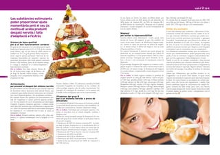 Les substàncies estimulants                                                                                                   Si ens fixem en l’arròs, les dades recollides diuen que
                                                                                                                                   l’arròs refinat conté un 60% menys de sals minerals, un
                                                                                                                                                                                                   lata (100 mg) i pa integral (91 mg).
                                                                                                                                                                                                   El consum diari de magnesi ha d’estar entre els 300 i 350
     poden proporcionar ajuda                                                                                                      40% menys de vitamina B2, un 50% de vitamina B6 i               mg al dia per als homes, 280 mg al dia per a les dones i
                                                                                                                                   un 80% menys de vitamina B1. Busqueu tota la gamma              entre 320 i 350 mg al dia per a les embarassades.
     momentània però el seu ús                                                                                                     d’arrossos i cereals integrals a la secció corresponent de
     continuat acaba produint                                                                                                      tots els súpers Veritas.                                        Evitar els excitants
                                                                                                                                                                                                   A més dels aliments que nodreixen i afavoreixen el fun-
     desgast nerviós i falta                                                                                                       Magnesi                                                         cionament normal del sistema nerviós, també hi ha al-
     d’adaptació a l’estrès                                                                                                        per evitar la hipersensibilitat
                                                                                                                                   L’estreta relació entre alimentació i estrès queda clara
                                                                                                                                                                                                   tres que contenen substàncies excitants que poden acce-
                                                                                                                                                                                                   lerar la seva activitat provocant nerviosisme o agreujant
                                                                                                                                   davant de l’acció del magnesi, ja que s’ha establert un         l’excitació. L’estimulant per excel·lència és la cafeïna, un
     Greixos de bona qualitat                                                                                                      cercle viciós entre l’estrès i la deficiència d’aquest mine-    alcaloide abundant en el cafè, el te (teïna), les begudes
     per a un bon funcionament cerebral                                                                                            ral. L’estrès és capaç de provocar un dèficit de magne-         de cola, el cacau i la xocolata (teobromina). El ginseng
     Els greixos són necessaris i en una alimentació equili-                                                                       si i al mateix temps el dèficit de magnesi crea un estat        també és un potent excitant que s’afegeix a certes begudes
     brada han d’aportar entre el 25 i el 35% de les calories                                                                      d’hipersensibilitat a l’estrès.                                 estimulants i que es consumeix com un complement.
     totals diàries, que en una dieta de 2000 calories es                                                                          Els experts l’anomenen el mineral anti estrès perquè ha         Les substàncies estimulants exciten però no nodreixen i,
     tradueix en 55 i 75 g de greixos diaris respectiva-                                                                           demostrat ser un tranquil·litzant natural que relaxa els        encara que momentàniament poden proporcionar certa
     ment. Aquests greixos permeten l’absorció de les                                                                              músculs esquelètics i actua positivament sobre la trans-        ajuda, el seu ús continuat i exagerat acaba produint des-
     vitamines liposolubles als intestins i aporten les                                                                            missió nerviosa. S’assegura que prevé l’ansietat, les fò-       gast nerviós, esgotament i falta d’adaptació a l’estrès.
     quantitats necessàries dels àcids grassos essencials                                                                          bies i els tics i està recomanat en tractaments contra la       També es pot fer ús (sempre consultant a una persona
     linoleic i alfa-linolènic, pares de les famílies omega                                                                        depressió.                                                      experta) de plantes que contenen substàncies que dismi-
     6 i omega 3, implicats en el desenvolupament i                                                                                El percentatge d’augment del magnesi en verdures ecolò-         nueixen la funció nerviosa i proporcionen a l’organisme la
     funcionament cerebrals.                                                                                                       giques respecte a verdures de cultiu convencional va del 2      sensació de relaxació esperada. Algunes plantes relaxants
     On es troben. Peix blau, alvocat, llavors de                                                                                  al 29% més. Al mateix temps, la disminució del magnesi          són la flor del taronger, l’arç albar, la melissa, la valeriana
     lli, oli d’oliva extra verge, oli de llavors, oli                                                                             en cereals refinats, comparat amb cereals integrals és d’un     i la til·la.
     de fetge de bacallà, fruites seques, cereals                                                                                  75% menys.                                                      Sabent que l’alimentació que escollim incideix en tot
     integrals, soia i complements dietètics com                                                                                   On es troba. Al llistat següent trobareu la quantitat de        l’organisme i en el nostre estat d’ànim, és quan estem
20                                                                                                                                                                                                                                                                   21
     el germen de blat.                                                                                                            magnesi present en 100 g de cada aliment. Llavors de gira-      visquen circumstàncies especials quan més hem d’ajustar
                                                                                                                                   sol (387 mg), ametlles pelades (258 mg), avellanes pelades      la dieta. En casos d’estrès es recomanen els cereals inte-
                                                                                                                                   (258 mg), germen de blat (250 mg), soia en gra (240 mg),        grals i entre ells l’avena més regularment. I també s’han
     Antioxidants                                                   Fischer i Richter (1984, V Conferència científica IFOAM)       llonganissa (200 mg), cacauet (174 mg), cigrons, mongetes       d’anar combinant segons la conveniència de cadascú lle-
     per prevenir el desgast del sistema nerviós                    assenyalen l’augment de vitamines en les verdures de           blanques i pintes (160 mg), festucs (158 mg), farina integral   gums, verdures de fulla verda, peix, carn, ous, llavors
     Els antioxidants són les substàncies que tenen la capacitat    cultiu ecològic respecte a les de cultiu convencional. Per     (140 mg), nous pelades (140 mg), calamars i similars (139       com les pipes de gira-sol, fruites seques, fruita fresca amb
     de disminuir l’efecte destructiu dels radicals lliures, uns    exemple, els continguts de vitamina C en les patates són       mg), pinyons (132 mg), pèsols secs (123 mg), llet de vaca       el plàtan madur en primer terme i complements com el
     compostos que poden lesionar estructures tan fonamen-          el doble en les ecològiques que en les convencionals.          desnatada en pols (117 mg), arròs integral (106 mg), xoco-      germen de blat.
     tals com el material genètic o les membranes cel·lulars.
     Els radicals lliures són producte del funcionament nor-        Vitamines del grup B
     mal de l’organisme i l’estrès potencia aquesta produc-
                                                                    per a un sistema nerviós a prova de
     ció. De tota manera el cos té mecanismes per amortiguar
                                                                    dificultats
                                                                    Les vitamines del grup B intervenen en l’activitat cerebral.
     l’impacte d’aquests composts agressius i compta també
                                                                    La seva deficiència provoca trastorns com irritabilitat, di-
     amb l’ajut dels nutrients que contribueixen a aquesta fun-
                                                                    ficultat per concentrar-se, insomni, depressió i fatiga.
     ció. Entre els nutrients amb funció antioxidant destaquen
                                                                    On es troben. L’estratègia per aconseguir aquestes vita-
     les vitamines C i E i minerals com el zenc, el coure, el
                                                                    mines és una dieta rica en cereals integrals, verdures i
     manganès i el seleni.
                                                                    aliments crus.
     On es troben. Bròquil, endívies, julivert, alls, cebes, api,
                                                                    Parlem de cereals integrals perquè la disminució de vita-
     pomes, te i plantes aromàtiques com la farigola o el ro-
                                                                    mines del grup B en cereals refinats és molt gran respecte
     maní.
                                                                    als cereals integrals:
                                                                    • Disminució del 84% de tiamina (vitamina B1). La tiami-
                                                                    na juga un paper fonamental en el metabolisme dels hi-
                                                                    drats de carboni. La seva manca afecta als teixits que de-
                                                                    penen d’aquest subministrament energètic, com el cervell.
                                                                    • Disminució del 77% de biotina i niacina (vitamina B3).
                                                                    • Disminució del 68% d’àcid fòlic.
                                                                    • Disminució del 67% de riboflavina.
                                                                    • Disminució del 50% d’àcid pantotènic (vitamina B5).
                                                                    • També hi ha una disminució del 100% de vitamina E i
                                                                    del 50% de ferro.
 