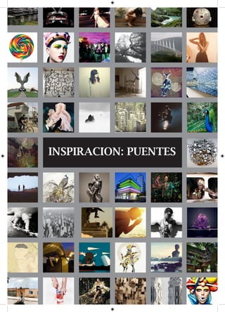 INSPIRACION: PUENTES




         1
 