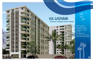Via Gasparini
Praticidade e diversidade em um so endereço.
• Terreno com 3.748,45m2
²
• Projeto moderno e arrojado
• Apartamentos de 2 e 3 quartos
• Apartamentos Tipo e Duplex
• 5 Elevadores
• Área de lazer completa
• 2 halls sociais para maior comodidade
• Praça de convívio com amplo paisagismo
09
Imagem meramente ilustrativa. Perspectiva da fachada elaborada para melhor visualização do empreendimento, não considerando os edifícios no entorno.
 