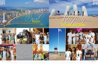 C m d t e . R A F A E L M O R A N V A L V E R D E 53
14
VIGIA • 2014E S C U E L A S U P E R I O R N A V A L52
14
VIGIA • 2014
BrasilItajai
Situado al sur de Brasil donde su
población desciende de inmigran-
tes portugueses y alemanes y los
habitantes en su gran mayoría han
adoptado la arquitectura alemana
y portuguesa como forma de vida.
En sus aledaños se encuentra si-
tuado el balneario de Camboriu y
“Beto Carrero” un parque de diver-
siones donde guardiamarinas y ca-
detes de todos los veleros
aprovecharon esta oportunidad
para conocer y disfrutar de sus pla-
yas y atractivos.
UruguayPuntadelEste
 