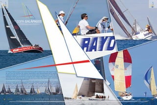 C m d t e . R A F A E L M O R A N V A L V E R D E 69
14
VIGIA • 2014E S C U E L A S U P E R I O R N A V A L68
14
VIGIA • 2014
COPA
10ª Edición Regata Oceánica Ecuador 2014
GALÁPAGOS
La “Copa Galápagos” fue realizada con éxito durante este año. Este evento
es una de las regatas de veleros oceánicos más importantes de la región
Latinoamericana del Pacífico que se festeja cada 3 años desde 1986. En su
décima edición re realizaron 5 regatas; una inicial en Salinas, luego la larga
travesía a las islas de un promedio de 3 a 4 días y los siguientes recorridos
alrededor de las islas Galápagos.
Durante estas duras competencias la tripulación de los veleros de la Escuela
Superior Naval fueron claros testigost del trabajo en equipo, sacrificio,
resistencia, disciplina y el estrecho lazo que une al ser humano armónicamente
con el mar; dejando muy en alto el nombre de la escuela ante entidades
internacionales en la mencionada competencia.
 