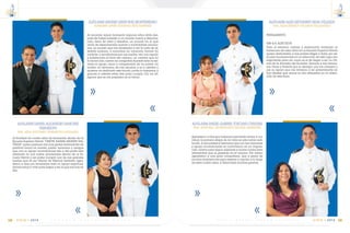 C m d t e . R A F A E L M O R A N V A L V E R D E 109
14
VIGIA • 2014
ALFG-ARM ALEX GEOVANNY SILVA VELARDE
SRA. AÍDA BERTHA VELARDE VALDIVIEZO
PENSAMIENTO
GM 4/A ALEX SILVA
Todo el esfuerzo, trabajo y dedicación realizado al
transcurso de estos años en la Escuela Superior Naval
quiero dedicárselo a mis padres Edgar y Aida; por ser
el pilar fundamental en la obtención de este logro tan
importante para mí, como es el de llegar a ser un Ofi-
cial de la Armada del Ecuador. Gracias a mis herma-
nos Omar y Roberto por su ejemplo, por sus consejos y
por su apoyo que me llevaron a ser perseverante en
mis ideales que ahora se ven reflejados en la obten-
ción de este título.
ALFG-ARM ANGEL GABRIEL TOSCANO CHILUISA
SRA. ANTONIA JACQUELINE CHILUISA MARQUEZ
Agradezco a Dios por haberme permitido entrar y cul-
minar la primera etapa de mi vida en esta noble insti-
tución. A mis padres y hermana que con sus oraciones
y apoyo incondicional se convirtieron en mi inspira-
ción, motivo para seguir adelante y luchar contra toda
adversidad que se presente en el camino. Por ultimo
agradezco a una gran compañera, que a pesar de
muchos tropiezos me supo esperar y ayudar a lo largo
de estos cuatro años. A todos ellos muchas gracias.
E S C U E L A S U P E R I O R N A V A L108
14
VIGIA • 2014
ALFG-ARM ANDRES LENIN RUIZ MONTENEGRO
ADM.EMP. LENÍN RODRIGO RUÍZ RAMÍREZ
Al recordar aquel momento algunos años atrás des-
pués de haber entrado a un mundo nuevo y descono-
cido, lleno de retos y desafíos, un mundo en el que
abría de experimentar nuevas e inolvidables emocio-
nes, un mundo que me enseñaría a ver la vida de di-
ferente manera, a encontrar mi vocación, formar mi
carácter, y sacrificarme por mis sueños, veo con orgullo
y satisfacción el final del camino, un camino que no
lo recorrí solo, fueron mi compañía durante toda la tra-
vesía el apoyo, amor y comprensión de mi padre, mi
madre, mi hermana, de mis abuelos, y es a ustedes a
quienes va dedicado este triunfo, juntos lo logramos, y
gracias a ustedes estoy listo para cumplir con los de-
signios que se me preparen en el futuro.
ALFG-ARM DANIEL ALEJANDRO SANCHEZ
VERDEZOTO
SRA. AÍDA SOCORRO VERDEZOTO DELGADO
Al finalizar los cuatro años de formación dentro de la
Escuela Superior Naval “CMDTE. RAFAEL MORÁN VAL-
VERDE” quiero plasmar mis mas gratos sentimientos de
gratitud hacia mi madre, padre, hermano y amigos
que con su apoyo incondicional día a día pude salir
adelante en mis metas planteadas dentro de la Es-
cuela Naval y así poder cumplir uno de mis grandes
sueños que es ser Oficial de Marina también agra-
dezco a dios por brindarme todo su apoyo espiritual,
darme salud y vida para llegar a ser lo que soy hoy en
día.
 