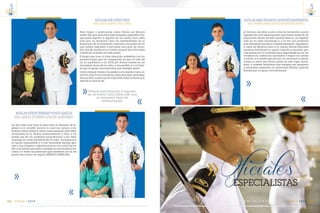 C m d t e . R A F A E L M O R A N V A L V E R D E 117
14
VIGIA • 2014
ALFG-AB ABEL EDUARDO SANCHEZ BARREZUETA
SRA. TERESA MERCEDES BARREZUETA BRAVO
Al termino de estos cuatro años de formación quedo
agradecido con todos aquellos que fueron parte de mi
educación dentro de este claustro heroico, un objetivo
más en mi vida alcanzado y a la vez una profesión
que demanda sacrificio y responsabilidad, agradezco
a usted tía Marjory junto a su esposo Renato Narváez
supieron brindarme su apoyo cuando lo necesite, gra-
cias padre por la confianza que depositaste en mí, tus
consejos los cuales me ayudaron a seguir un rumbo
correcto, a ti madre gracias por tus oraciones y bendi-
ciones tu amor que forma parte de este logro alcan-
zado, a ustedes hermanos que siempre me apoyaron
y estuvieron presentes en momentos difíciles, gracias
familia por su apoyo incondicional.
E S C U E L A S U P E R I O R N A V A L116
14
VIGIA • 2014
ALFG-AB LUIS LOPEZ VERA
SRA. LUISA ELENA VERA LUNA
Para llegar a graduarme como Oficial de Marina
nadie dijo que sería fácil pero tampoco imposible. Por-
que para separar a alguien de un sueño hace falta
más que un temporal lleno de adversidades. En el
transcurso de mi formación descubrí una parte de mí
que estaba dispuesto a encontrar una gota de volun-
tad, donde quizás ya no había, porque solo Dios sabe
cuánto he luchado por este sueño.
Si tengo que irme, lo hare tranquilo, satisfecho con los
escasos logros que he conseguido, sé que di todo de
mí. Le agradezco a mi DIOS por darme fuerzas en los
momentos duros de mi vida, a mis padres y a mi fami-
lia por el apoyo incondicional que siempre recibí.
Como consejo; honra a tu padre y a tu madre, como Je-
hová tu Dios te ha mandado, para que sean prolonga-
dos tus días, y para que te vaya bien sobre la tierra que
Jehová tu Dios te da.
Porque para separar a alguien
de un sueño hace falta más que
un temporal lleno de
adversidades.
ALFG-AB NIXON ENRIQUE PONCE GARCIA
SRA.GRETAIVONNEGARCÍAGUERRERO
Un día como hoy hace 4 años tome la decisión de in-
gresar a al claustro heroico la cual me ayudo a for-
marme como militar y crecer como persona, esta meta
alcanzada se la dedico primeramente a Dios, a mi
madre por ser mi consejera incondicional y por estar
conmigo en cada momento de mi vida , mi padre por
su apoyo inigualable y a mis hermanas porque gra-
cias a sus consejos y experiencias son mi norte hoy en
día a mi familia por estar conmigo en mis triunfos y fra-
casos y a todas las personas que confiaron en mi les
puedo decir lleno de orgullo MISIÓN CUMPLIDA!
OﬁcialesESPECIALISTAS
 