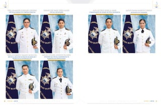 TNFG-ABMANUELGONZALESCÁRDENAS
JEFE DE LA UNIDAD DE COMPRAS PUBLICAS
TNFG-SULUISOMARVIEIRAMARIN
OFICIAL SECRETARIO
TNFG-SUFABRICIOTAMAYOMOROCHO
JEFE DE LA SECCION DE PRACTICAS NAVALES Y
PROYECTOS DE INVESTIGACIÓN
ALFG-SUCATALINAANDRADEVALAREZO
AYUDANTE DEL OFICIAL COORDINADOR DE
ACREDITACION INSTITUCIONAL.
ALFG-SUDIEGOBONILLAJAIME
COMANDANTE DEL BUQUE ESCUELA MARAÑON
ALFG-SUMARIABARRIOSCORNEJO
AYUDANTE DE COGAMAS
VIGIA • 2014
14
16 E S C U E L A S U P E R I O R N A V A L VIGIA • 2014
14
17C m d t e . R A F A E L M O R A N V A L V E R D E
 