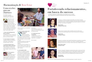 9você pode você pode8
Fortalecendo relacionamentos,
em busca do sucesso
Treinamentos VP
Saiba mais sobre o Programa Integrando Corações com a sua Líder Empreendedora ou acesse a Tupper City.
O Programa Integrando Corações acabou de ser lançado e já é um sucesso!
Veja os depoimentos de algumas Distribuidoras sobre essa iniciativa vencedora:
“A duração e o conteúdo do programa estão perfeitos para incentivar a retenção.
A receptividade da Força de Vendas foi excelente. Não dá para deixar de participar de um
programa tão completo, montado especialmente para apoiar e preparar as Consultoras
para terem muito sucesso na Tupperware”.
Gerusa Santana
Distribuição Grande Vitória
“Para se vencer uma grande corrida é necessário que se dê o primeiro passo.
Caminhe conosco neste programa que em breve você estará entre os vencedores”.
Cândida Freitas
Distribuição Confiança
“Precisamos conscientizar nossas Líderes Empreendedoras e Empresárias da importância
de acompanhar cada nova Consultora, e com o tempo, os resultados aparecerão.
Não perca de vista seu foco, pois este é o melhor caminho para a realização do seu sonho!”
Sandra Marcia Cordeiro
Distribuição Tropical
“Para mim, representar a Tupperware e revender estes produtos, mesmo após 30 anos,
é como se eu estivesse iniciando hoje. Sinto a mesma alegria, entusiasmo e amor pelo
que faço. O Programa Integrando Corações vem reforçar que você, Nova Consultora,
tem todo nosso apoio para se tornar verdadeiramente uma pessoa de sucesso”.
Izaura Machado
Distribuição Zênite
Harmonização & Bem Estar
Como receber
para um
churrasco
Por Helen Spalter
Arquiteta especialista em
harmonização e bem estar
Nada como um bom
churrasco no fim de
semana para reunir a
família, os amigos e
aproveitar o momento para relaxar e
saborear uma deliciosa carne. Mas como
devemos receber nossos convidados
para um churrasco? Como preparar a
mesa? A especialista em harmonização e
bem estar, Helen Spalter, responde a
essas e outras dúvidas. Confira:
1 • Qual o local mais adequado para
fazer um churrasco?
De preferência ao ar livre, na varanda, em
sítios ou chácaras. Este evento deve ser
feito em um local bem ventilado.
2 • O que combina com churrasco?
Churrasco combina com um ambiente
descontraído, músicas alegres e
decoração simples, mas bonita.
3 • Que tipos de arranjos, flores ou
plantas devemos utilizar na decoração?
Flores campestres e coloridas, como
vasinhos de kalanchoe ou margaridas,
frutas, folhagens, cestas de vime, barro e
cobre.
4 • Como deve ser a
decoração?
Pode-se utilizar listras ou
xadrez em tons verde
(representa saúde e longevidade com a
família e amigos), vermelho (trazendo
amor e união) e jogos americanos
rústicos e modernos na cor amarela (luz)
e laranja (alegria).
5 • Que tipo de pratos e talheres usar?
Qual deve ser a
disposição?
Talheres e guardanapos
devem estar dispostos de
forma elegante. Uma dica é embrulhar
em trouxinhas de pano onde a cor deverá
seguir a decoração e nunca amontoados
em cestas.
Guardanapos poderão ser de papel, mas
lembrando que de tecido são mais
elegantes.
Louça rústica é bem-vinda (talheres com
cabo de madeira ou bambu), assim como
longos copos de vidro ou coloridos, caso
sejam de plástico.
6 • Como preparar a mesa?
O ideal é ter um aparador de madeira
para todos os acompanhamentos da
carne, sempre em quantidade suficiente
para atender o número de convidados e
ter um local apropriado com gelo para
conservar as bebidas e cestas para o
descarte das mesmas. Sobremesas
devem ser leves e refrescantes, como
frutas frescas.
Aromas agradáveis poderão vir de
plantas como limoeiro/laranjeira e outros
que trazem harmonia.
8 • O anfitrião pode ir para a
churrasqueira?
O anfitrião pode sim ir para a
churrasqueira, mostrando sempre
receber bem e com gentileza.
Bom Churrasco!
 