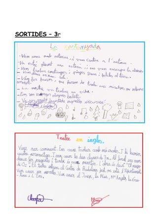 SORTIDES – 3r
 
