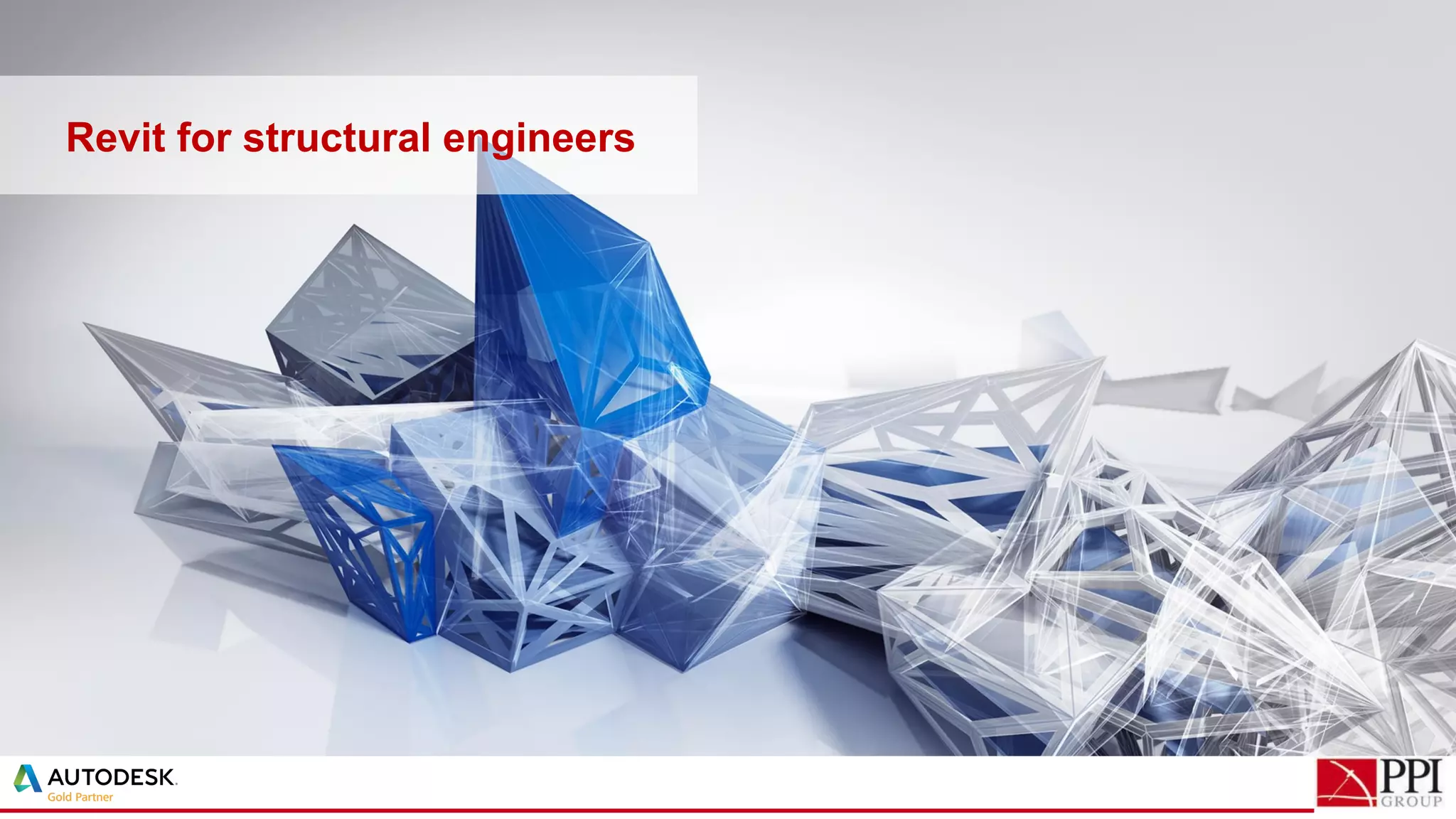 Revit for structural engineers
 