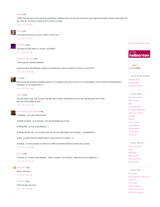 ah 115 euros!!!! j'hallucine!!
c'est bien le genre de produit que je n'achèterai jamais

14/1/10 8:38 AM


Elodie a dit…

115€??? Pas mal pour un truc qui n'est pas efficace. D'autant que je ne suis pas convaincue que ce genre de produit marche mieux apr ès 40
ans. Cela dit, je serais curieuse de lire un avis à ce sujet.

14/1/10 9:04 AM


Sylvie a dit…

Je suis pas convaincue non plus, même si j'ai 42 ans...^^

14/1/10 9:26 AM

                                                                                                                                             Profil Facebook de Chroniq
PIPILATOU a dit…

C'est quoi ton plan beaté sur Annecy, ma belle???

14/1/10 9:42 AM


Gossip And The City a dit…

115€ et pas de résultats probants!


Comme le dit si bien Blandine, jamais je n'achèterais ce type de produit!!! Surtout à ce prix là!!!!

14/1/10 10:10 AM

                                                                                                                                             :: BLOG POUR RIGOLE
Elle a dit…
                                                                                                                                             Calamity Jane
Moi j'ai peur des produits étranges comme ça! J'ai toujours peur qu'il m'arrive un truc extravagant! (C'est comme les autobronzants          Margaux Motin
remarque, je n'ai jamais osé!!) :)
                                                                                                                                             Penelope Jolicoeur
14/1/10 10:31 AM


                                                                                                                                             :: BLOG MODE ::
Athena a dit…
                                                                                                                                             Accro de la mode
C'est pas donné mais c'est vrai que cela doit faire du bien, moralement surtout, aux femmes après une chimio.
                                                                                                                                             Garance Doré
Merci de t'être prêtée au test !
                                                                                                                                             Ithaa
14/1/10 10:35 AM
                                                                                                                                             Le blog de Betty
                                                                                                                                             Le blog de Big Beauty
Les chroniques d'une blonde a dit…
                                                                                                                                             News from fashion
@ blandine : c'est cher effectivement                                                                                                        Nizzagirl
                                                                                                                                             Punky B
@ Elodie et Sylvie : je ne sais pas, c'est une hypothèse que je fais...
                                                                                                                                             Smarty Zabou
                                                                                                                                             Stylesightings
@ PIPILATOU : je n'en ai pas désolée :‐(
                                                                                                                                             Tokyobanhbao

@ Gossip and the city : est‐ce parce que mes cils sont déjà longs ? je ne sais pas... probablement...                                        Trendy mood
                                                                                                                                             Yummy Yo
@ Elle : j'ai déjà testé les autobronzants et plus jamais j'en mettrai :‐D

                                                                                                                                             :: BLOG BEAUTE ::
@ Athena : je crois que dans ce cadre‐là en effet les femmes doivent y trouver leur compte...
                                                                                                                                             30 ans en beauté
14/1/10 10:39 AM
                                                                                                                                             Azzed
                                                                                                                                             Babillages
CECILE a dit…
                                                                                                                                             Make up geek
115 euros !!!! Je suis restée bloquée... Bon,si vraiment c'est efficace...Mais mes cils s'en passeront ;)
                                                                                                                                             Mon blog de fille
14/1/10 10:42 AM                                                                                                                             Mon côté fille


Annouchka a dit…
                                                                                                                                             :: BLOG ROLL ::
purée, c'est cher !
                                                                                                                                             Annouchka
14/1/10 2:02 PM
                                                                                                                                             Bavardages et médisances
                                                                                                                                             Cheap VIP
Stéphanie a dit…
                                                                                                                                             Chez Angie
C'est vrai que c'est cher !
                                                                                                                                             Fashion gazette
14/1/10 2:04 PM                                                                                                                              Gossip and the city
                                                                                                                                             Graine de blogueuse
Decibelle a dit…                                                                                                                             Ivy mag by Vivi la chipie
Moi j'avais essayé Lashplus, grosse arnaque number one. A mon avis, on devrait vivre avec c'qu'on a...                                       Jade from Paris
Bisou et merci pour le tuyau!                                                                                                                Je ne sais pas choisir
Décibelle                                                                                                                                    Kriss de retour à Paris
 