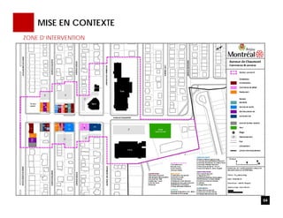 MISE EN CONTEXTE
04
ZONE D’INTERVENTION
 