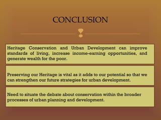 Revitalizing the built heritage for urban development | PPT