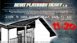 Revit Architecture Training Topics and Notes of Days-11-20 in Revit Platinum Ticket program