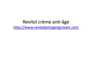 Revitol crème anti-âge
http://www.revitolantiagingcream.com
 