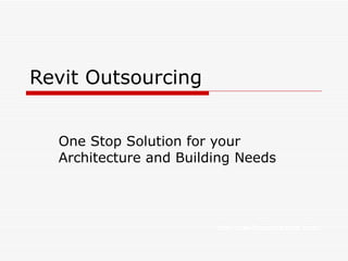 Revit Outsourcing One Stop Solution for your Architecture and Building Needs http://revitconsultants.com/ 