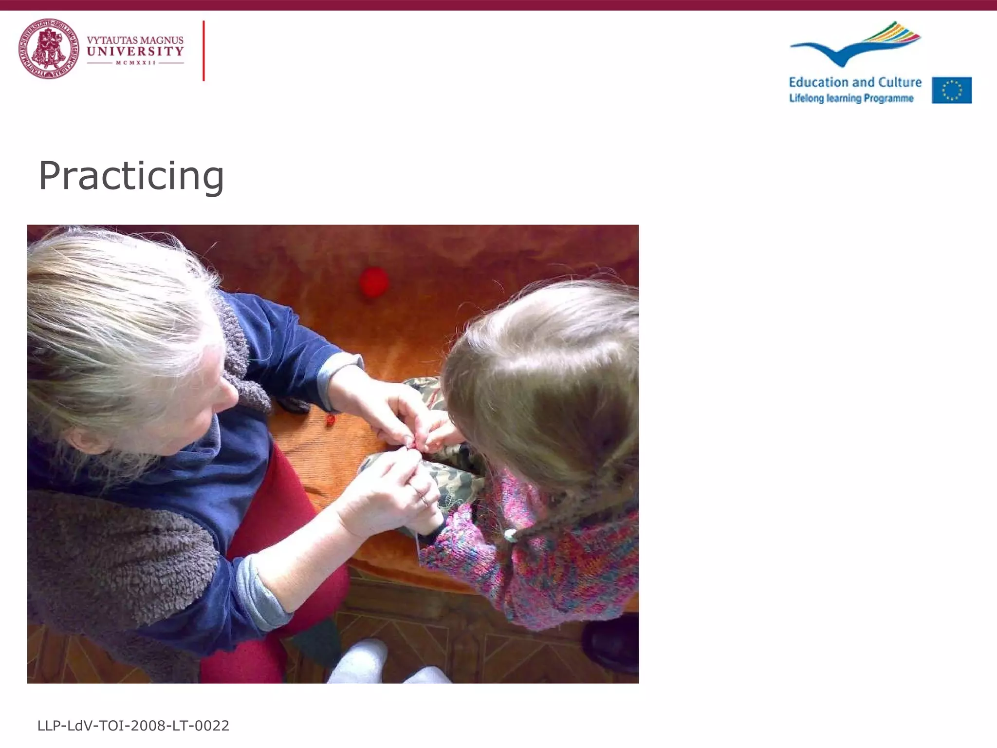 Practicing LLP-LdV-TOI-2008-LT-0022 