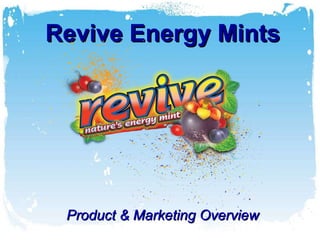 Revive Energy Mints Product & Marketing Overview 
