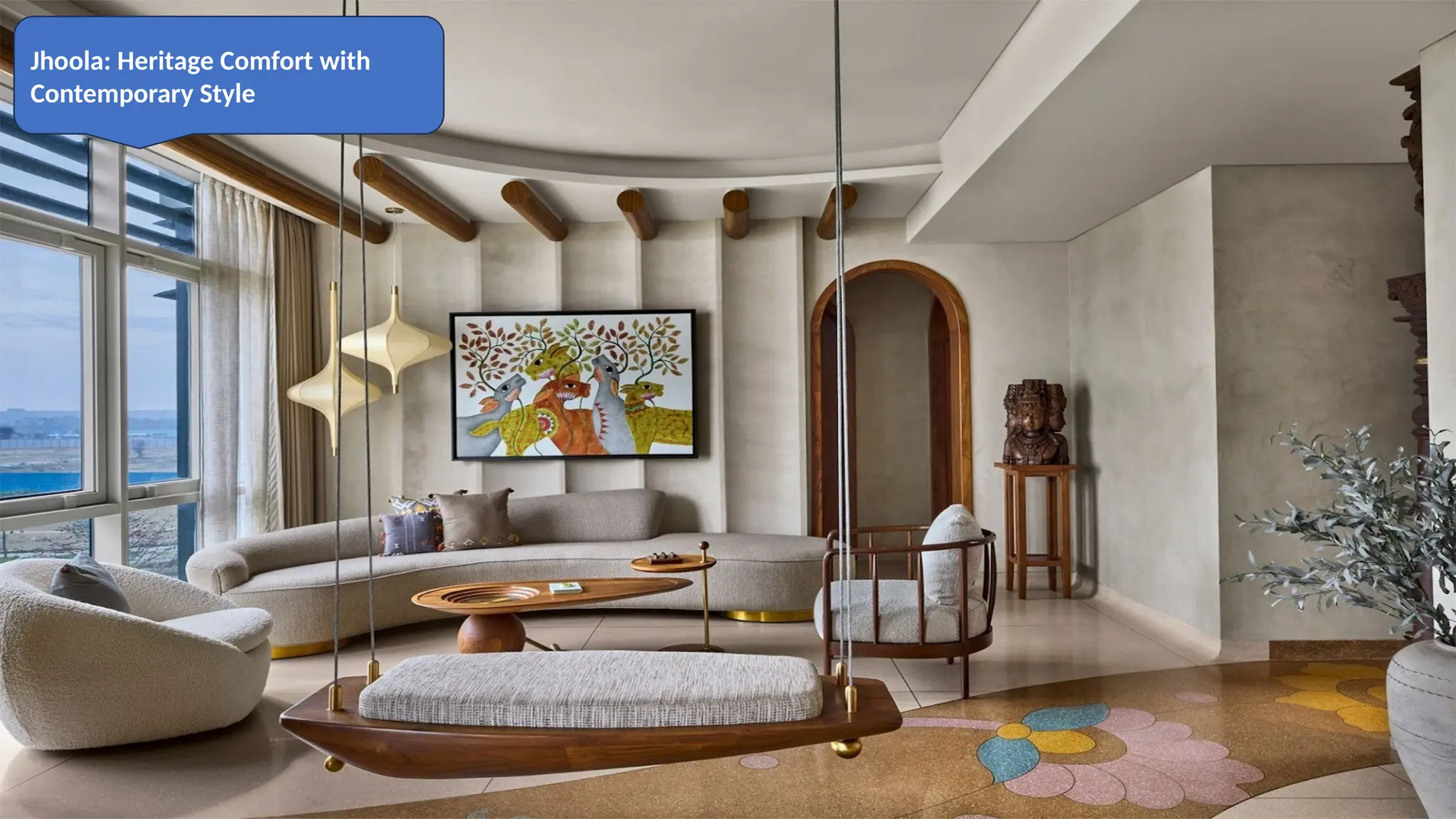 Jhoola: Heritage Comfort with
Contemporary Style