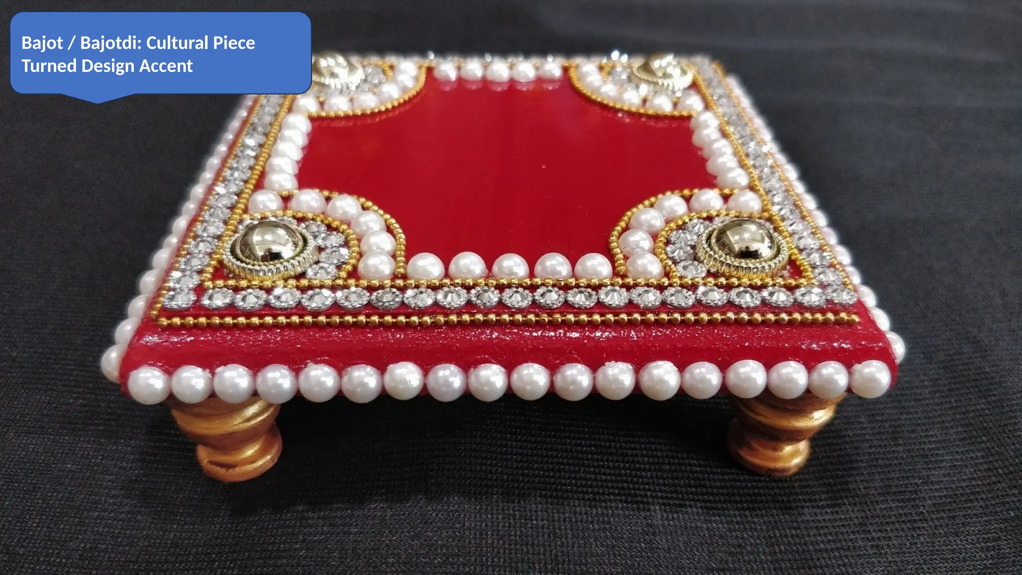 Bajot / Bajotdi: Cultural Piece
Turned Design Accent