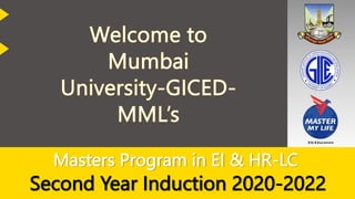Masters Program in EI & HR-LC
Second Year Induction 2020-2022
 