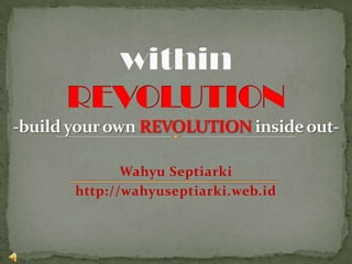 Wahyu Septiarki
http://wahyuseptiarki.web.id
 