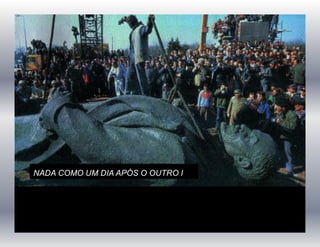 NADA COMO UM DIA APÓS O OUTRO I
 