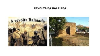 REVOLTA DA BALAIADA Breve históriad.pptx