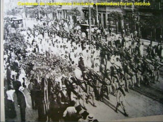 Centenas de marinheiros (inclusive anistiados) foram detidos
 