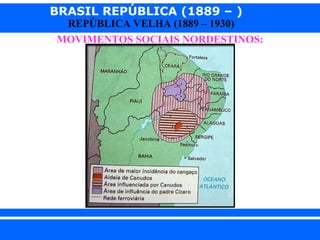 BRASIL REPÚBLICA (1889 – )
              REPÚBLICA VELHA (1889 – 1930)
             MOVIMENTOS SOCIAIS NORDESTINOS:




iair@ p op .com .b r                           Prof. Iair
 
