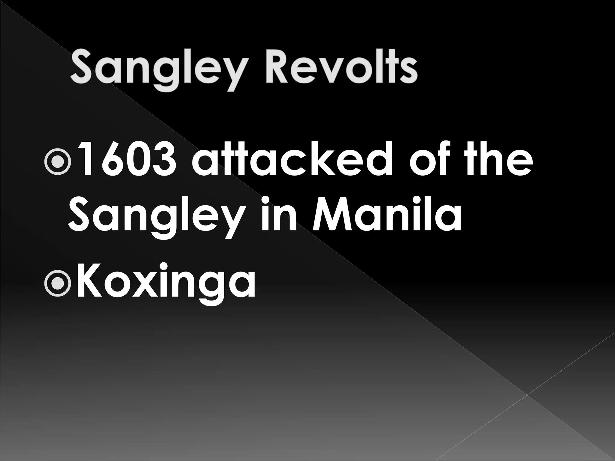 1603 attacked of the
Sangley in Manila
Koxinga
 