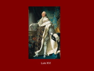 Luis XVI
 