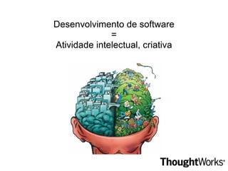 Agile Manifesto Estamos descobrindo maneiras melhores de desenvolver software, fazendo-o nós mesmos e ajudando outros a fazerem o mesmo. 