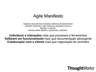 Foco no processo X Foco nos indivíduos 