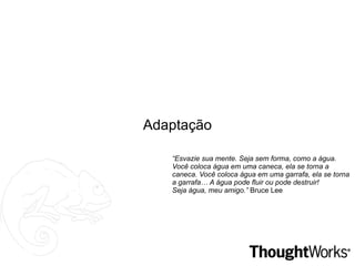 Agile Manifesto Estamos descobrindo maneiras melhores de desenvolver software, fazendo-o nós mesmos e ajudando outros a fazerem o mesmo. Através deste trabalho, passamos a valorizar:  Indivíduos e interações  mais que processos e ferramentas Software em funcionamento  mais que documentação abrangente Colaboração com o cliente  mais que negociação de contratos 