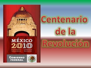 Centenario  de la Revolución 