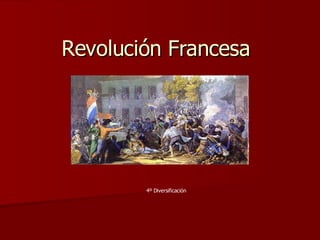 Revolución Francesa 4º Diversificación 