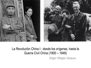 Revolución china i desde sus orígenes hasta la toma del poder del mao ...