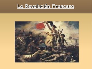 La Revolución Francesa 