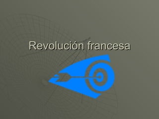 Revolución francesa
 