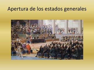 Apertura de los estados generales 
 