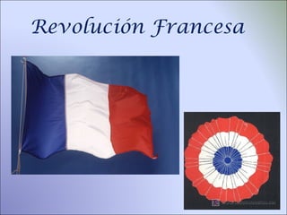 Revolución Francesa
 