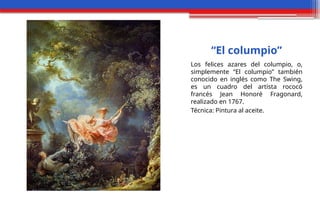 El Columpio Rococo Revolución Francesa causas, desarrollo y consecuencias.pptx