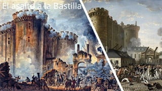El asalto a la Bastilla
 