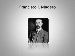 Francisco I. Madero