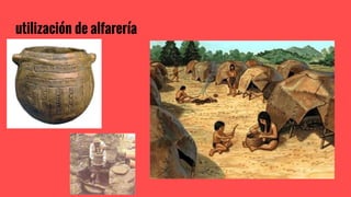 utilización de alfarería
 