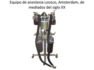 Equipo de anestesia Loosco, Amsterdam, de mediados del siglo XX 