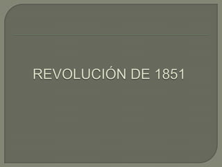 REVOLUCIÓN DE 1851 