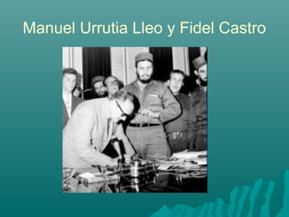 Manuel Urrutia Lleo y Fidel Castro
 