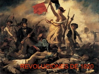 REVOLUCIONES DE 1820 