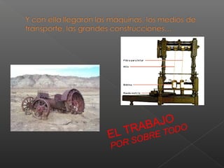 EL TRABAJO
POR SOBRE TODO
 