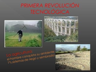 PRIMERA REVOLUCIÓN
TECNOLÓGICA
 